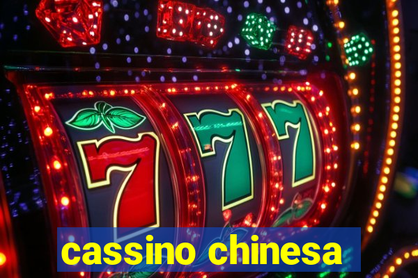 cassino chinesa